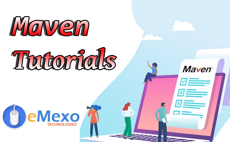 Maven Tutorial - eMexo Technologies